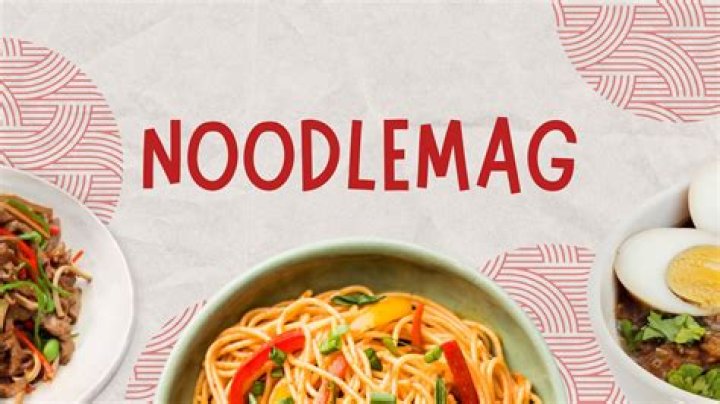 Noodles Magazines: Your Ultimate Guide to Exploring the World of Noodles